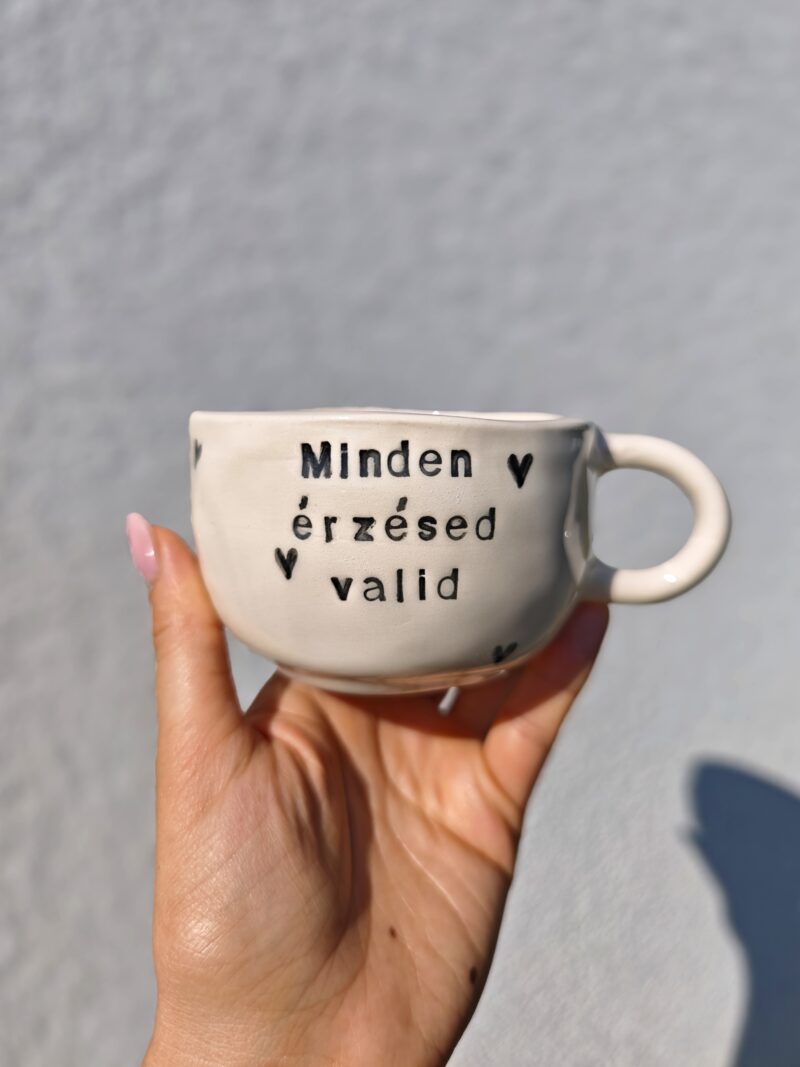 Egy darabos termékek 'Minden érzésed valid' bögre 2,5dl